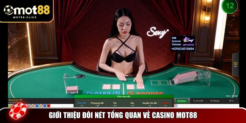 Tổng quan về sân chơi casino MOT88