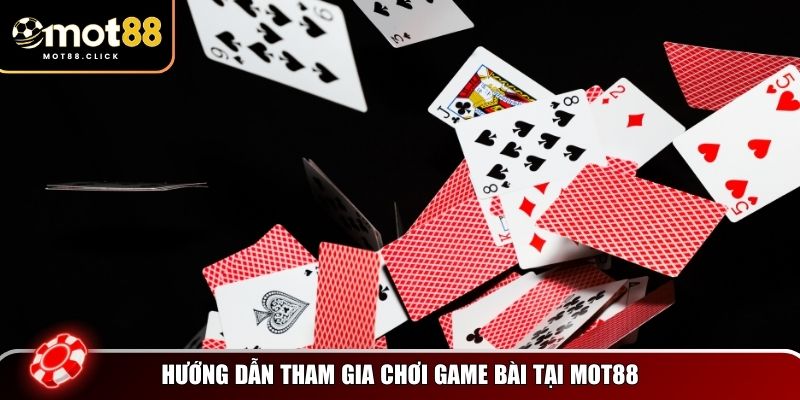Tham gia chơi game bài MOT88