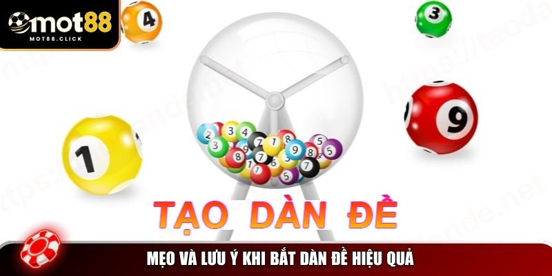 Những mẹo thực tiễn giúp cho cách bắt dàn đề của bạn chính xác hơn