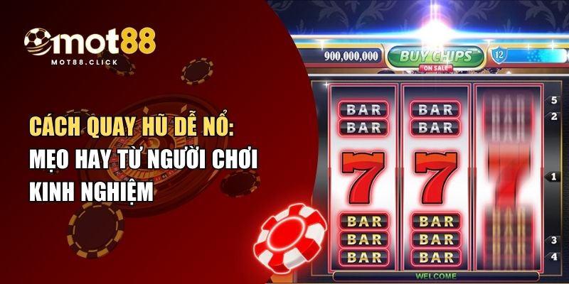 cách quay hũ dễ nổ
