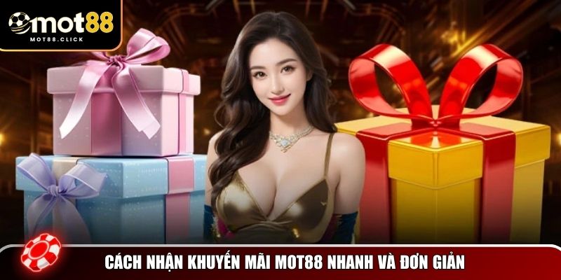 Quy trình nhận khuyến mãi Mot88