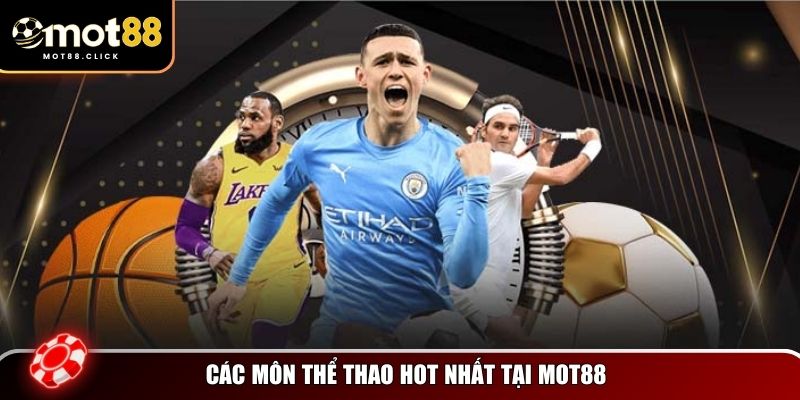 Thể thao Mot88 có danh mục cá cược phong phú cho người chơi ở mọi cấp độ