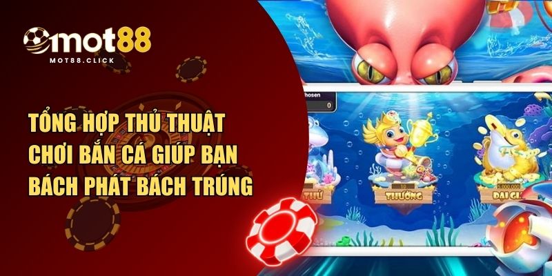 thủ thuật chơi bắn cá
